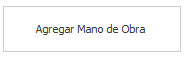 4. Agregar Mano de Obra
